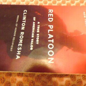 RED PLATOON - A TRUE STORY of AMERICAN VALOR - CLINTON ROMESHA